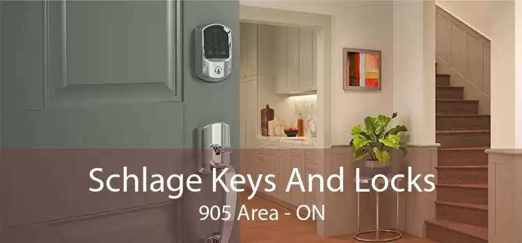 Schlage Keys And Locks 905 Area - ON