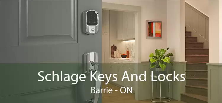 Schlage Keys And Locks Barrie - ON