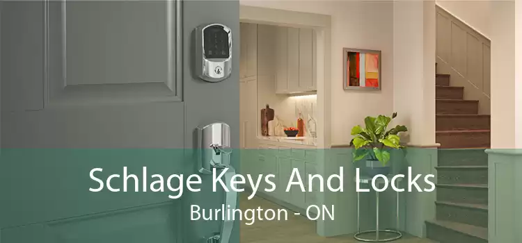 Schlage Keys And Locks Burlington - ON