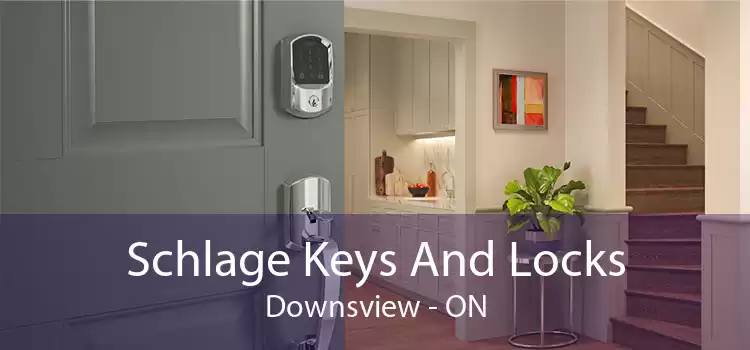 Schlage Keys And Locks Downsview - ON