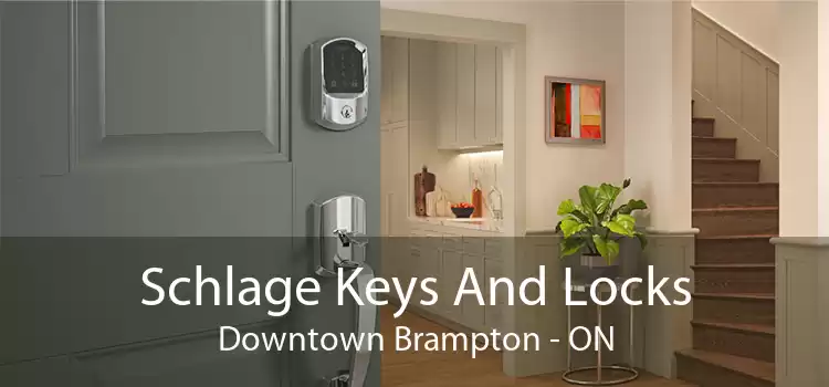 Schlage Keys And Locks Downtown Brampton - ON