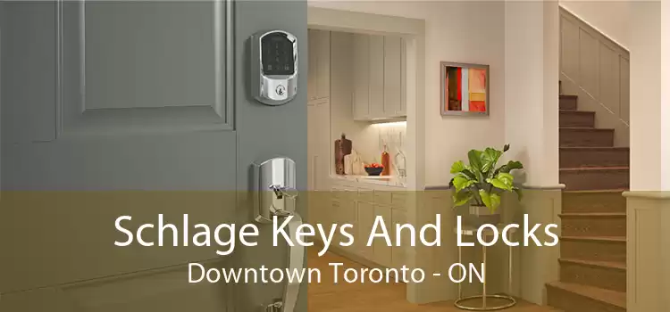 Schlage Keys And Locks Downtown Toronto - ON