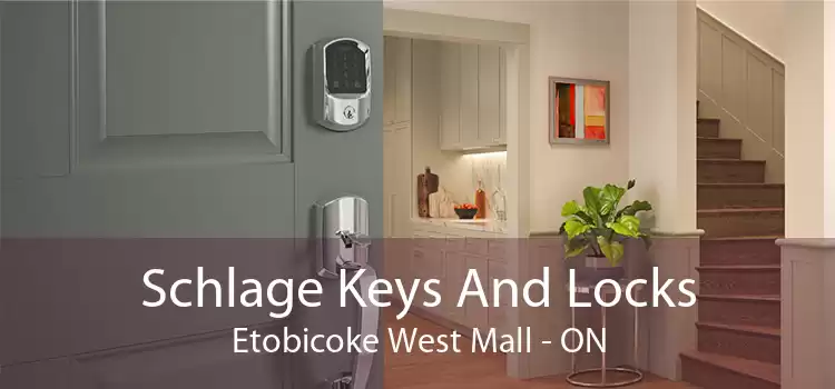 Schlage Keys And Locks Etobicoke West Mall - ON