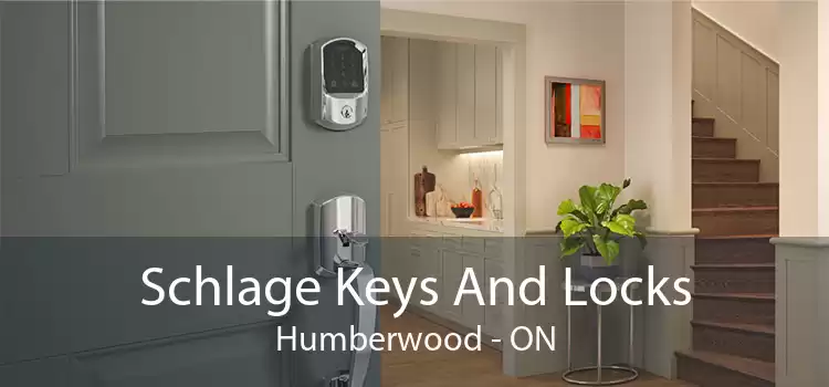 Schlage Keys And Locks Humberwood - ON