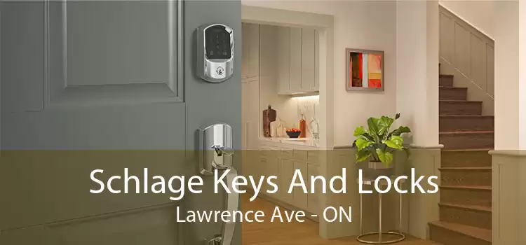 Schlage Keys And Locks Lawrence Ave - ON