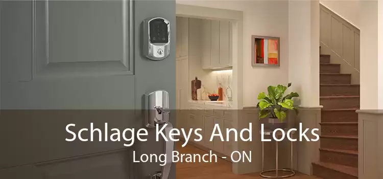 Schlage Keys And Locks Long Branch - ON