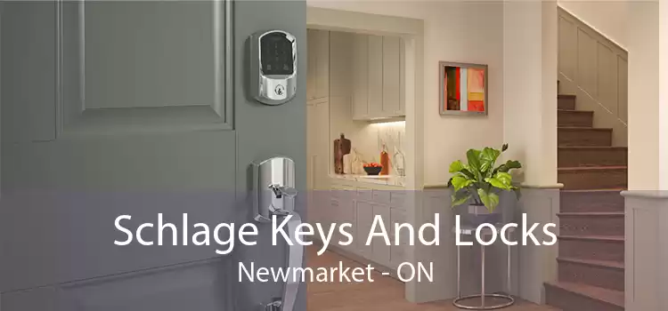 Schlage Keys And Locks Newmarket - ON