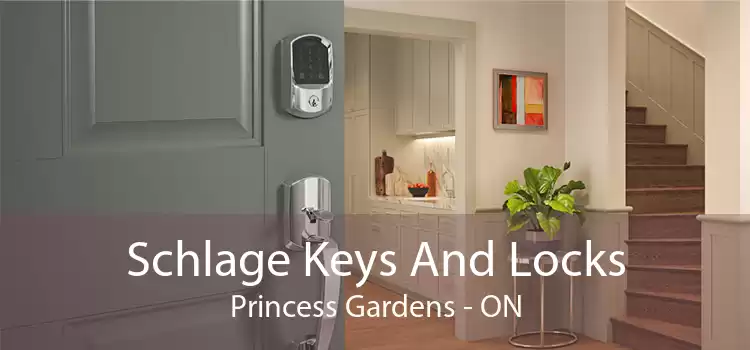 Schlage Keys And Locks Princess Gardens - ON