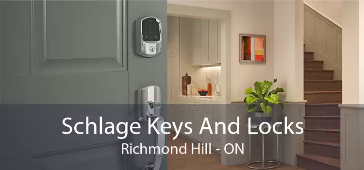 Schlage Keys And Locks Richmond Hill - ON