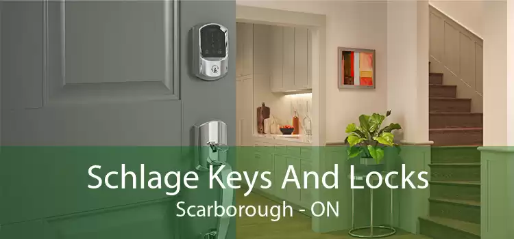 Schlage Keys And Locks Scarborough - ON