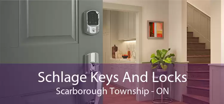 Schlage Keys And Locks Scarborough Township - ON