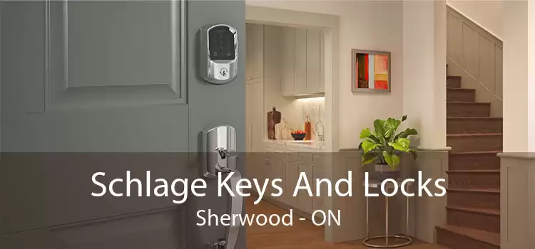 Schlage Keys And Locks Sherwood - ON