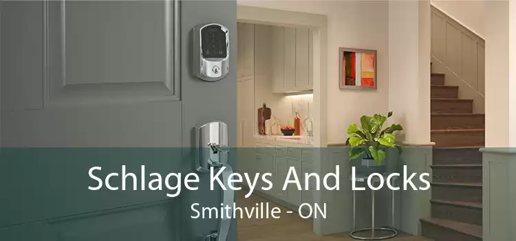 Schlage Keys And Locks Smithville - ON