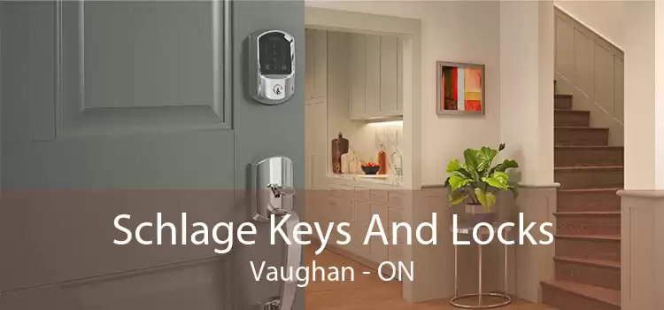 Schlage Keys And Locks Vaughan - ON