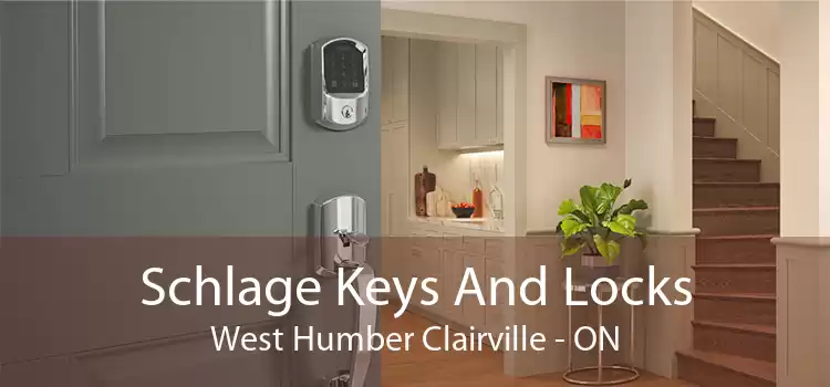 Schlage Keys And Locks West Humber Clairville - ON