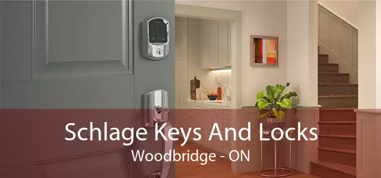 Schlage Keys And Locks Woodbridge - ON