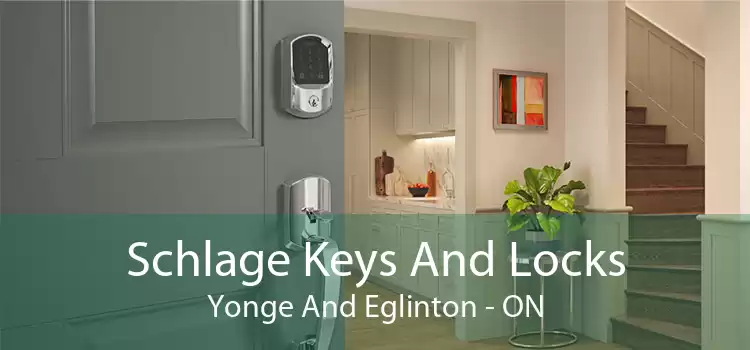 Schlage Keys And Locks Yonge And Eglinton - ON