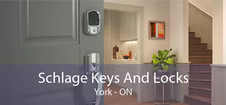Schlage Keys And Locks York - ON