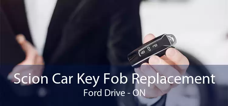 Scion Car Key Fob Replacement Ford Drive - ON