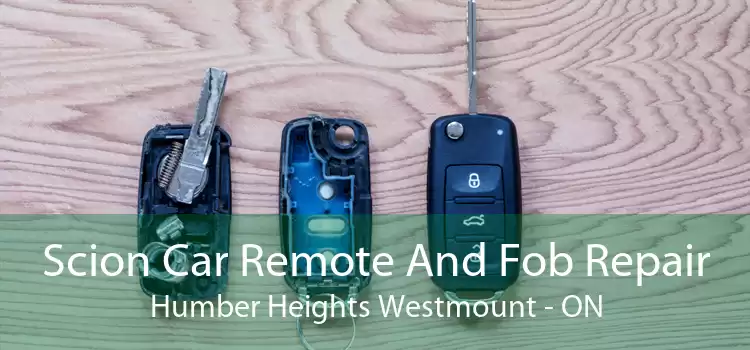 Scion Car Remote And Fob Repair Humber Heights Westmount - ON