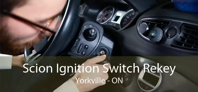 Scion Ignition Switch Rekey Yorkville - ON