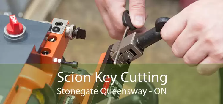 Scion Key Cutting Stonegate Queensway - ON