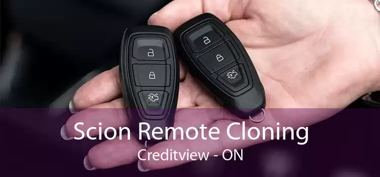 Scion Remote Cloning Creditview - ON