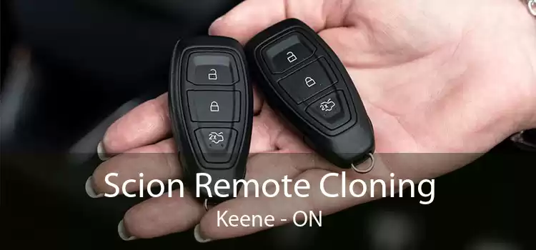 Scion Remote Cloning Keene - ON