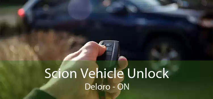 Scion Vehicle Unlock Deloro - ON