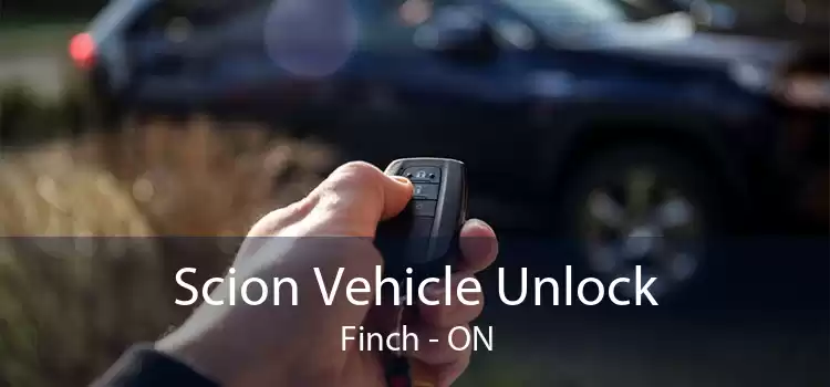 Scion Vehicle Unlock Finch - ON