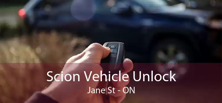 Scion Vehicle Unlock Jane St - ON