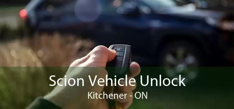 Scion Vehicle Unlock Kitchener - ON