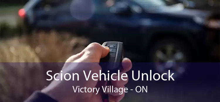 Scion Vehicle Unlock Victory Village - ON