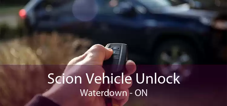 Scion Vehicle Unlock Waterdown - ON