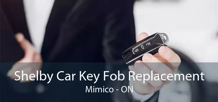 Shelby Car Key Fob Replacement Mimico - ON