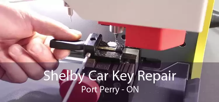 Shelby Car Key Repair Port Perry - ON