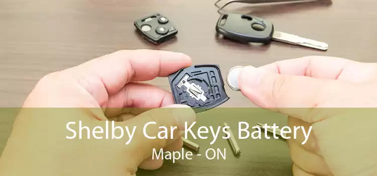 Shelby Car Keys Battery Maple - ON