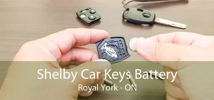 Shelby Car Keys Battery Royal York - ON
