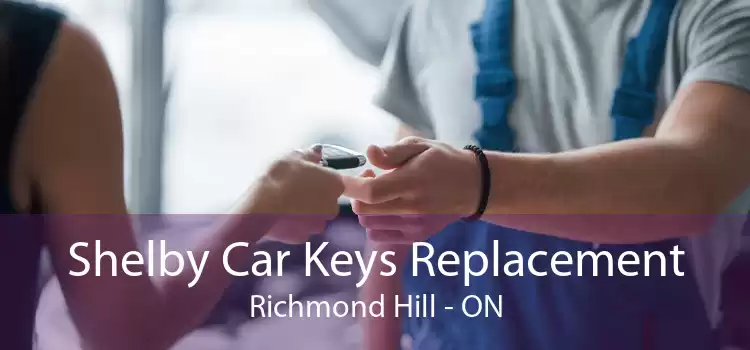 Shelby Car Keys Replacement Richmond Hill - ON