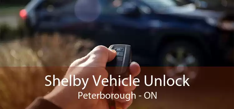 Shelby Vehicle Unlock Peterborough - ON