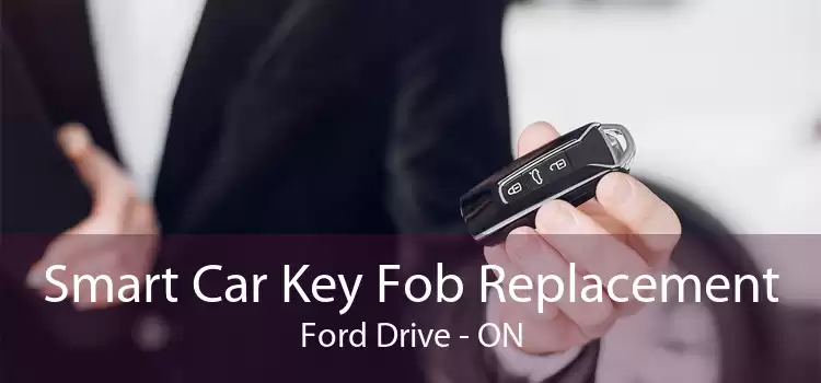 Smart Car Key Fob Replacement Ford Drive - ON