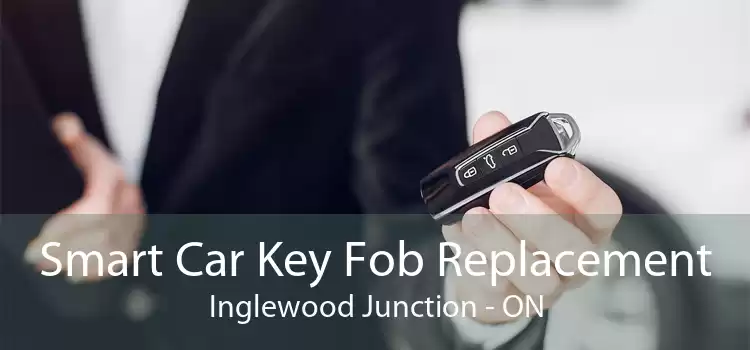 Smart Car Key Fob Replacement Inglewood Junction - ON