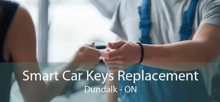 Smart Car Keys Replacement Dundalk - ON