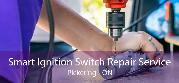 Smart Ignition Switch Repair Service Pickering - ON