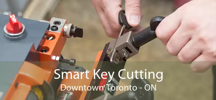 Smart Key Cutting Downtown Toronto - ON