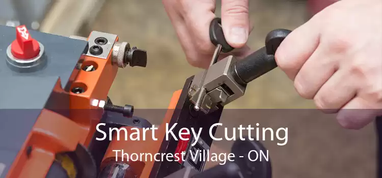 Smart Key Cutting Thorncrest Village - ON
