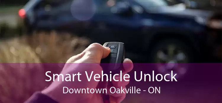 Smart Vehicle Unlock Downtown Oakville - ON