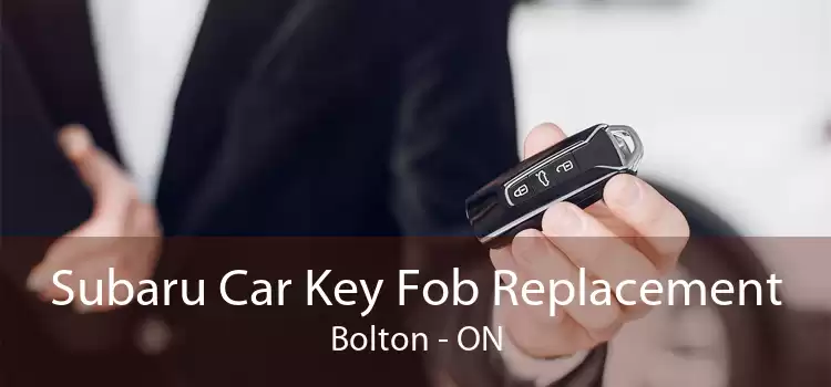 Subaru Car Key Fob Replacement Bolton - ON