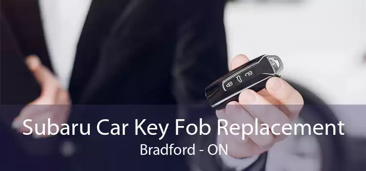 Subaru Car Key Fob Replacement Bradford - ON