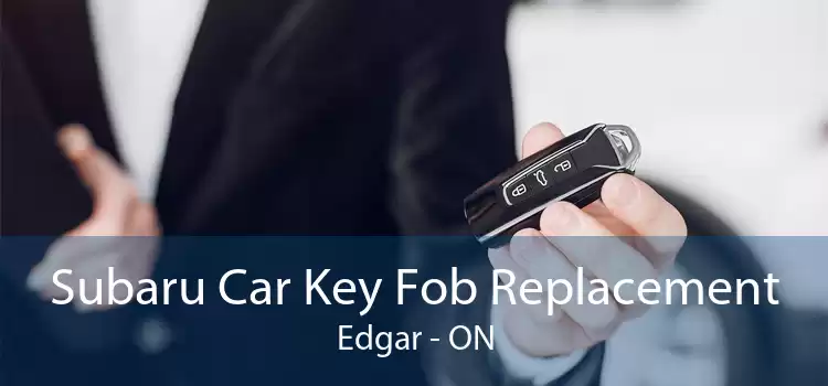 Subaru Car Key Fob Replacement Edgar - ON